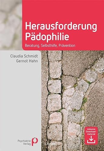 Herausforderung Pädophilie: Beratung, Selbsthilfe, Prävention (Fachwissen) von Psychiatrie Verlag
